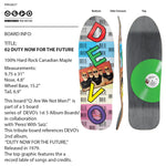 PREORDER NOW! Devo Duty Now For The Future Skate Deck